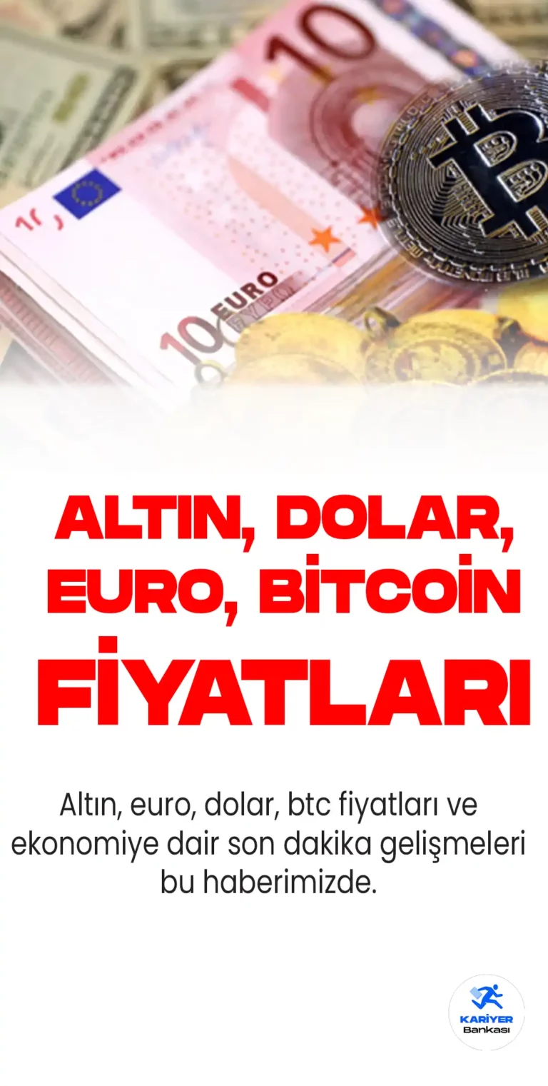 19 Mayıs Altın, Euro, Dolar ve Bitcoin’de Son Durum