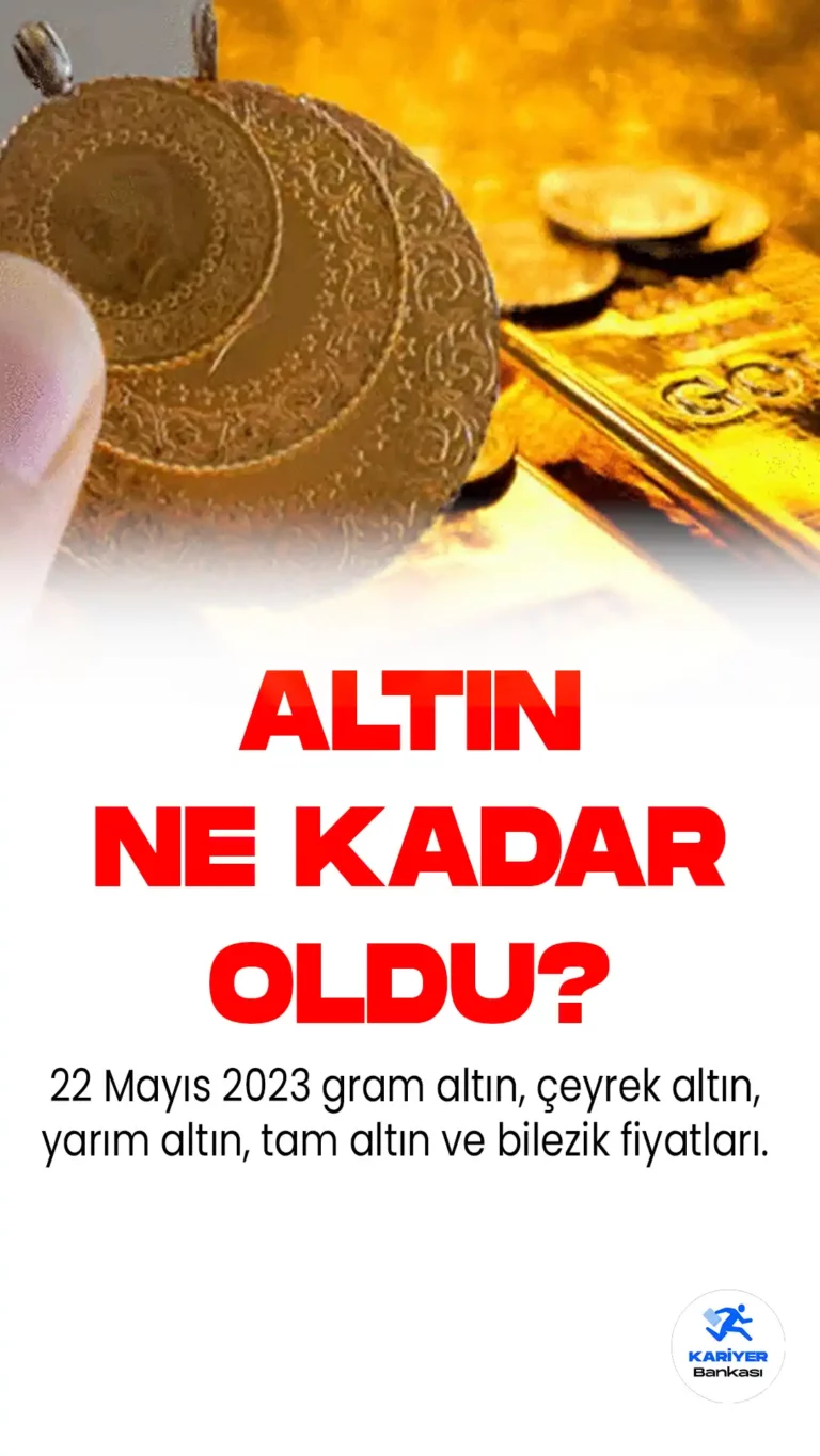 Altın piyasasında son durum...22 Mayıs 2023 Pazartesi günü altın fiyatlarındaki hareketlilik devam ediyor. Altın fiyatları bu haberimizde...