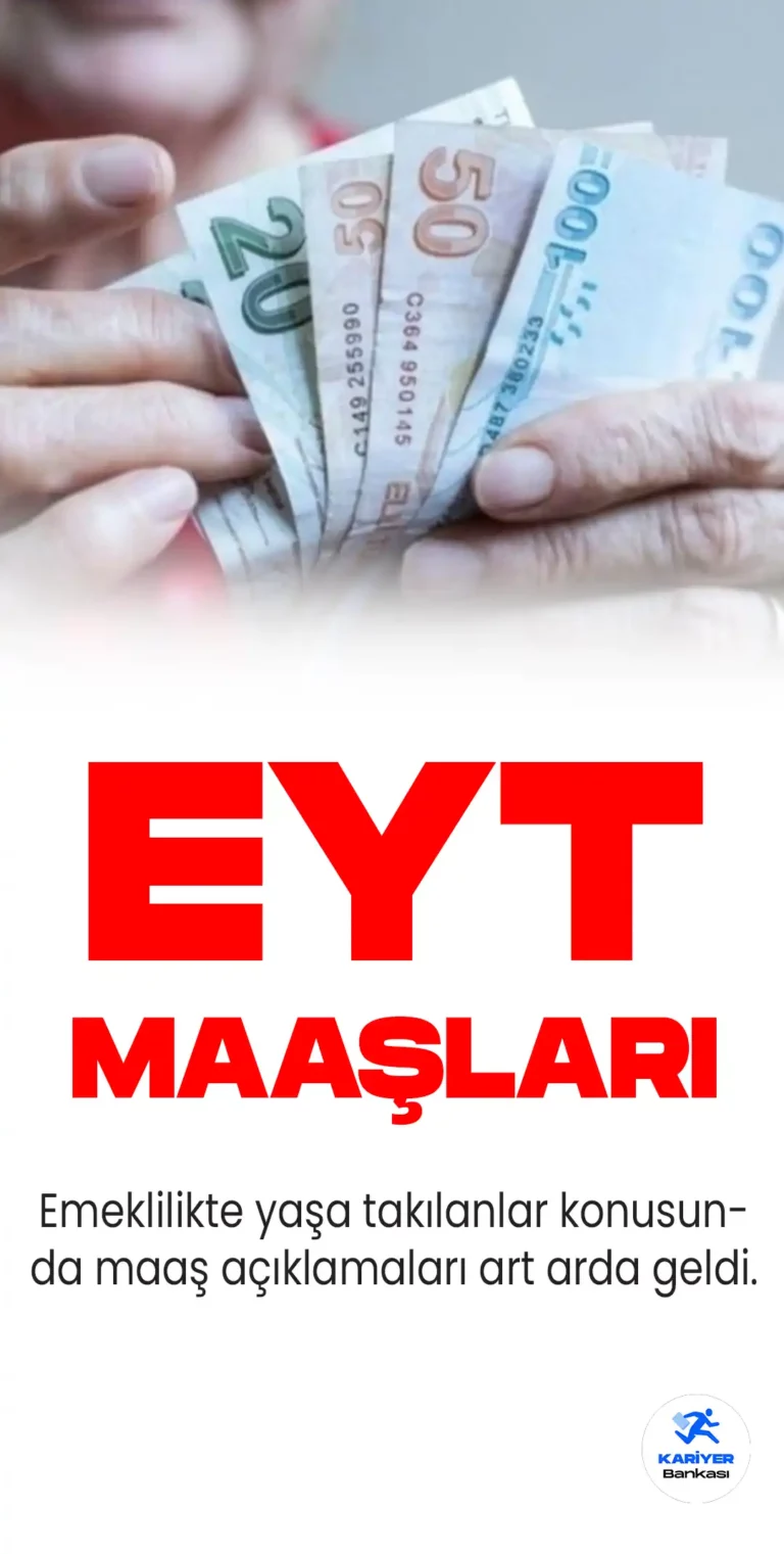 EYT Maaşlarıyla İlgili Yeni Açıklama Geldi