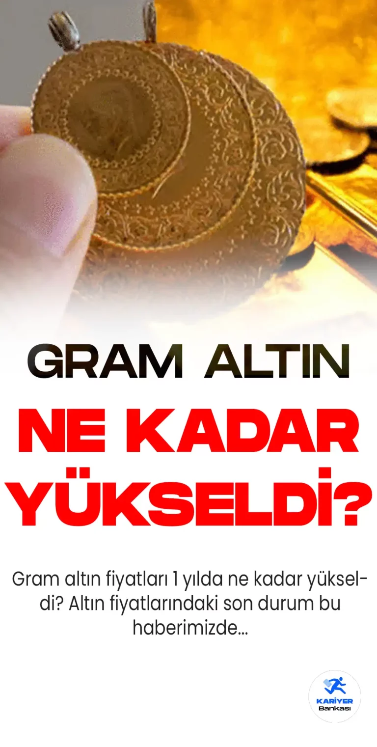 Altın fiyatları, küresel ve yerel piyasaların gelişmeleri ışığında değişim gösteriyor. Gram altın 1 yılda rekor seviyelere yükselirken, güncel altın verileri bu haberimizde...
