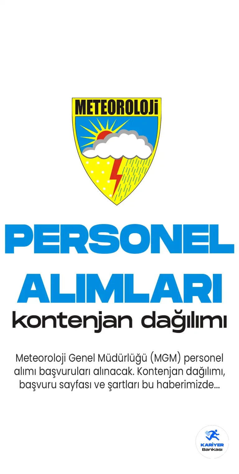 Çevre, Şehircilik ve İklim Değişikliği Bakanlığı MGM 78 personel alımı için başvurular başladı. MGM 78 personel alımı başvuru şartları ve kontenjan dağılımı bu haberimizde…