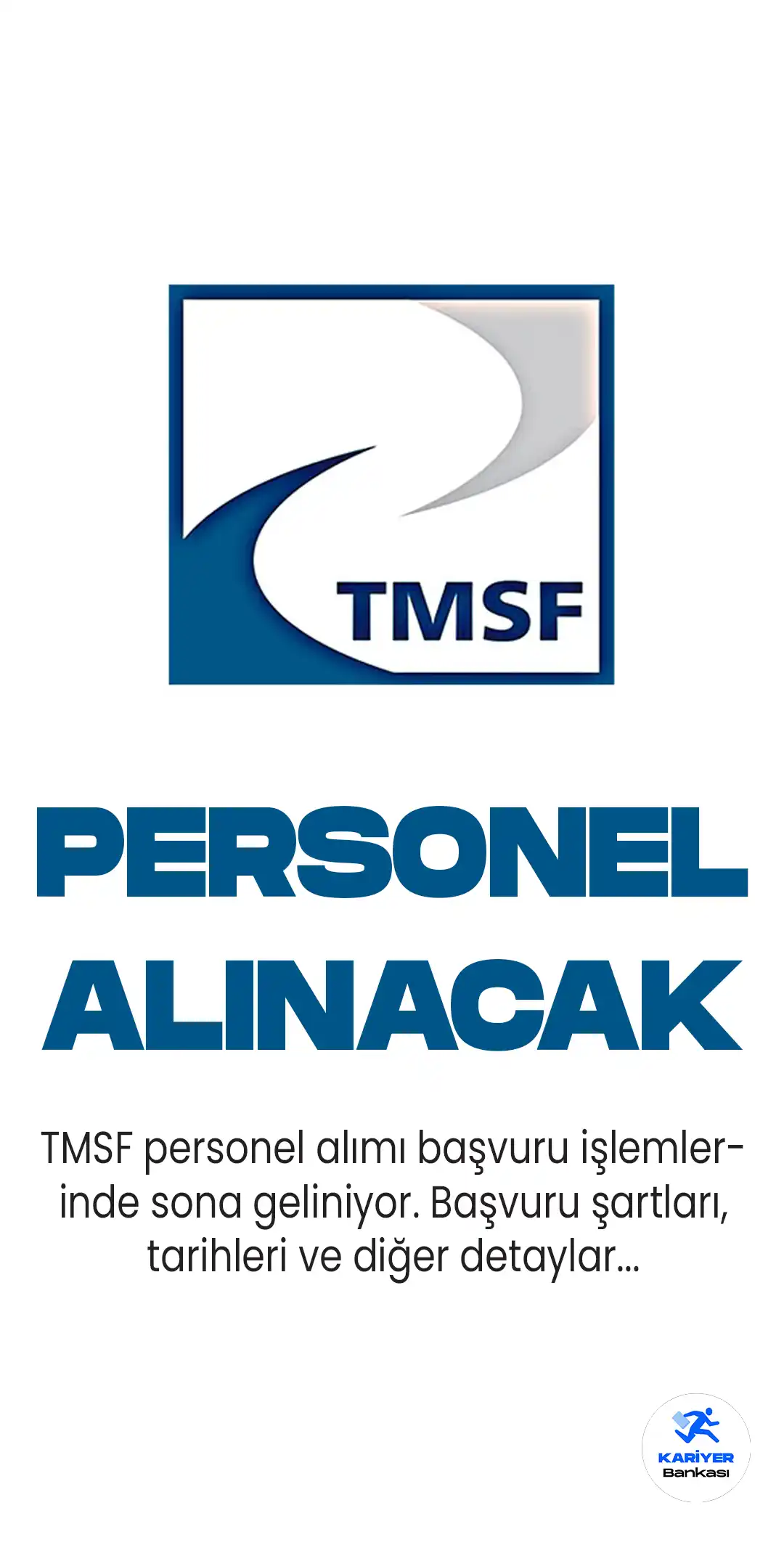 TMSF personel alımı için başvuru işlemlerinde sona geliniyor. Başvuru için son tarih 12 Mayıs 2023. Başvuru şartları ve diğer detaylar bu haberimizde.