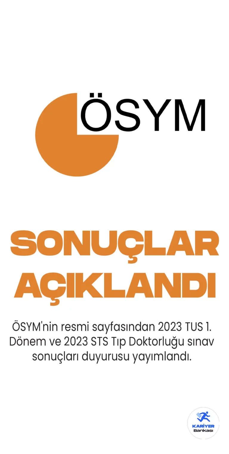 TUS 1. Dönem ve 2023 STS Tıp Doktorluğu 1. Dönem Sınav Sonuçları