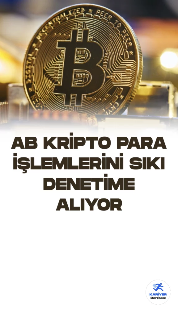 Avrupa Birliği (AB), Bitcoin ve diğer kripto para birimlerinin hareketlerini yakından izlemeye yönelik yeni kuralları kabul etti. Bu kurallar, kripto varlık transferlerini izlemeyi ve kara para aklamayı önleme çalışmalarını hedefliyor.