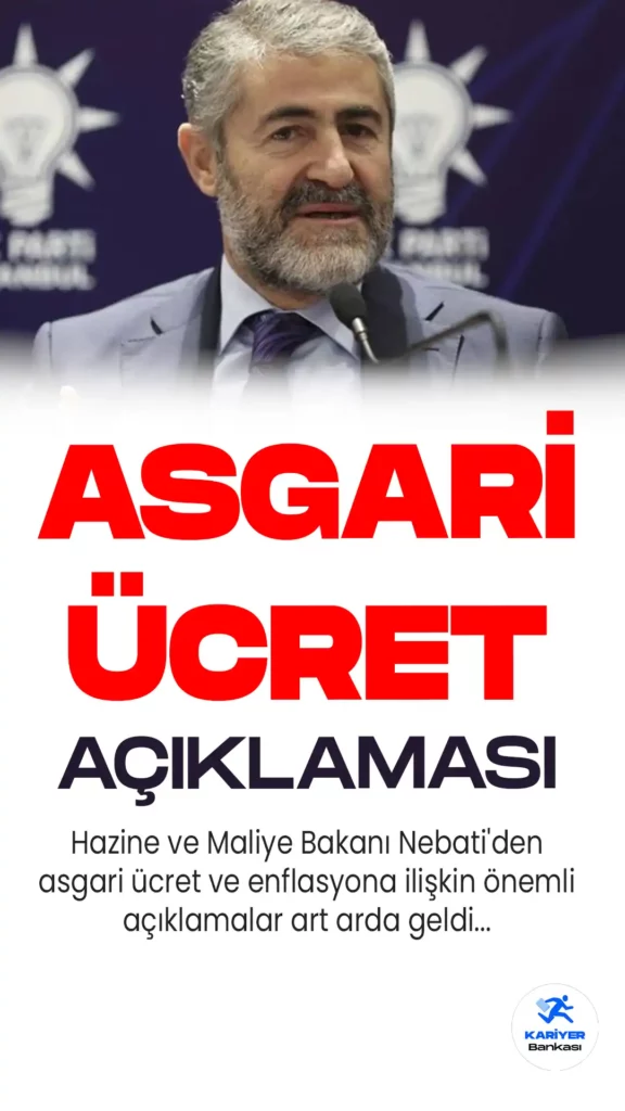 Bakan Nebati'den asgari ücret ve enflasyona ilişkin önemli açıklamalar art arda geldi... İşte son dakika gelişmeleri ve detaylar...