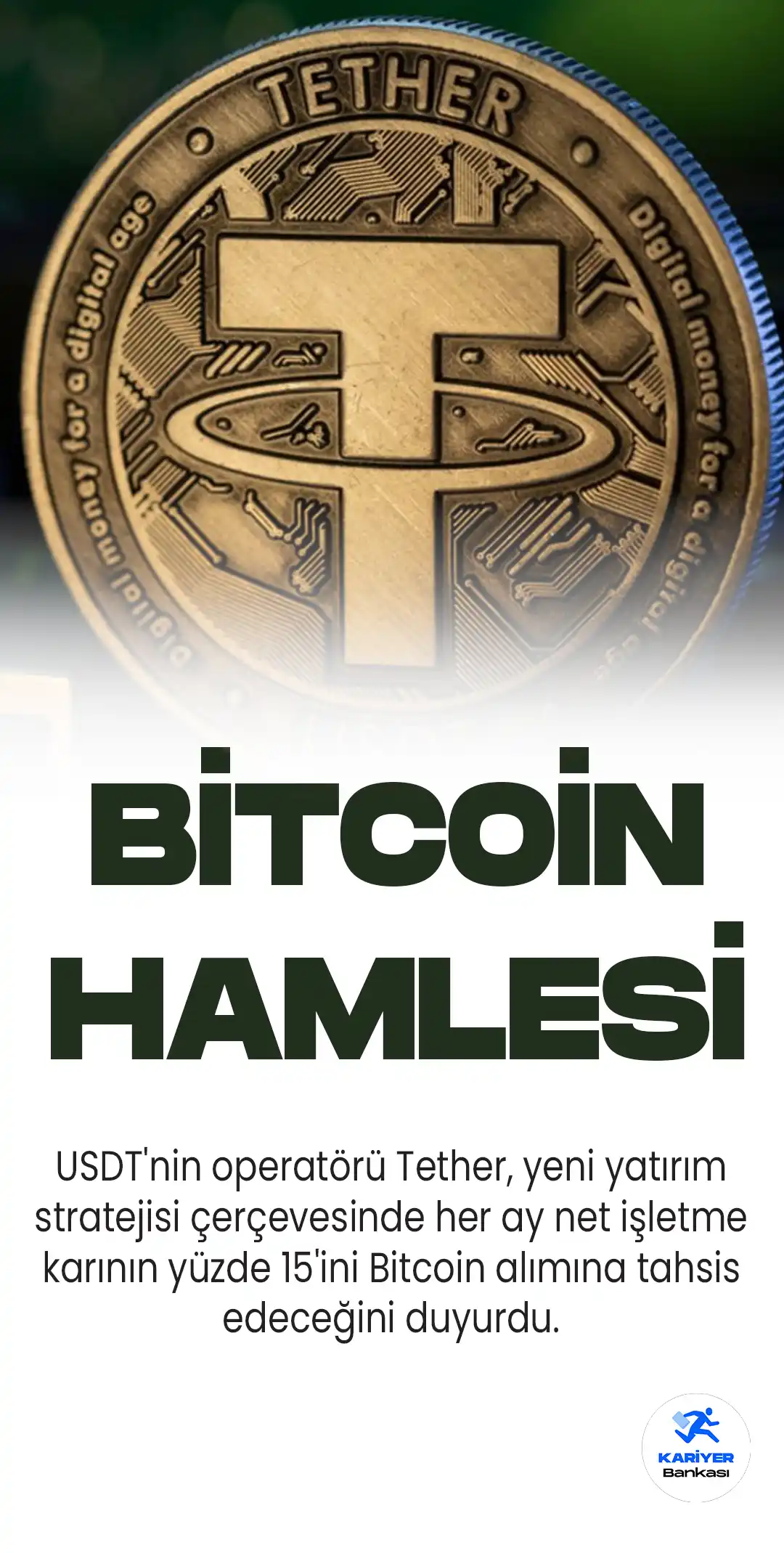 USDT'nin operatörü Tether, yeni yatırım stratejisi çerçevesinde her ay net işletme karının yüzde 15'ini Bitcoin alımına tahsis edeceğini duyurdu.