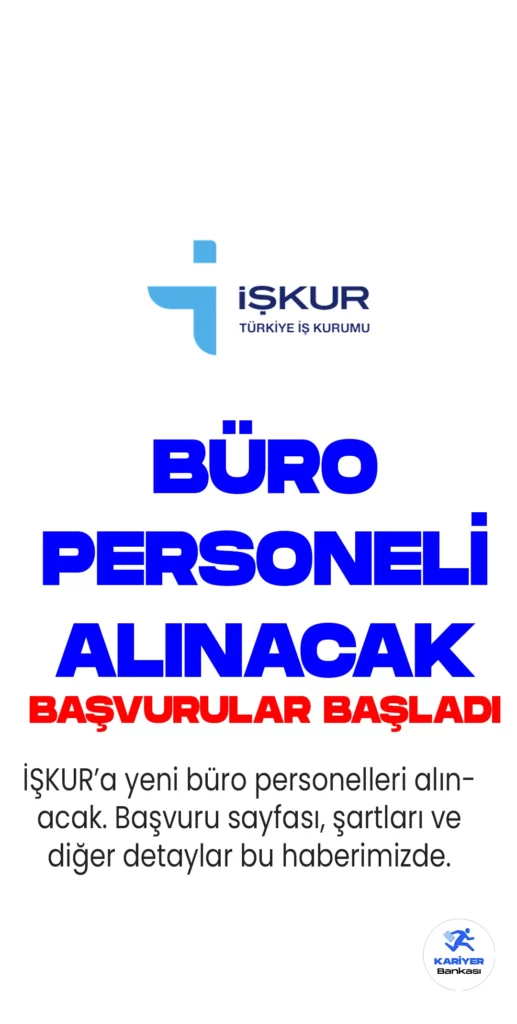 İŞKUR 125 büro personeli alımı için başvurular başladı. İŞKUR Büro personeli alımı için başvuru işlemleri, 22 Mayıs 2023 tarihine kadar...