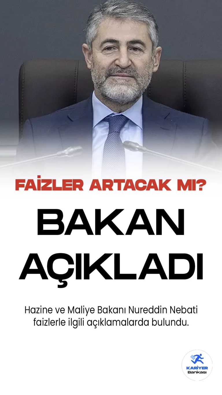 Hazine ve Maliye Bakanı Nureddin Nebati, gündemlerinde faiz artırımının olmadığını söyledi.