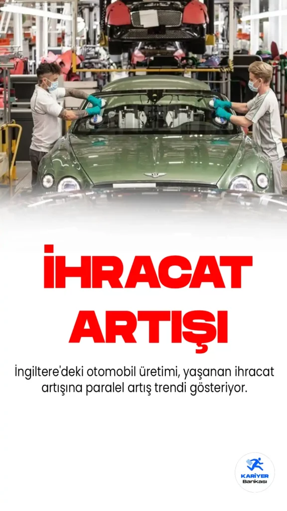 İngiltere Otomobil Üretiminde İhracat Artışı