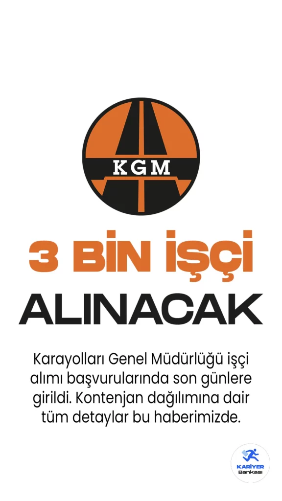 KGM 3 bin işçi alımı için 2 Mayıs 2023 tarihinde başlayan başvuru işlemlerinde sona geliniyor. KGM 3 Bin işçi alımı için başvurular 8 Mayıs'ta sona erecek.