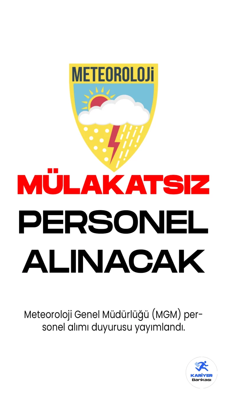Meteoroloji Genel Müdürlüğü (MGM) personel alımı duyurusu yayımlandı. Cumhurbaşkanlığı SBB'de yayımlanan duyuruda, Meteoroloji Genel Müdürlüğüne mühendis, büro personeli, destek personeli(temizlik, şoför), koruma ve güvenlik görevlisi unvanlarında olmak üzere 78 sözleşmeli personel alacak. Başvurular 10 Mayıs-26 Mayıs 2023 tarihleri arasında gerçekleştirilecek. Başvuru yapacak adayların genel ve özel şartları dikkatle incelemesi gerekmektedir.