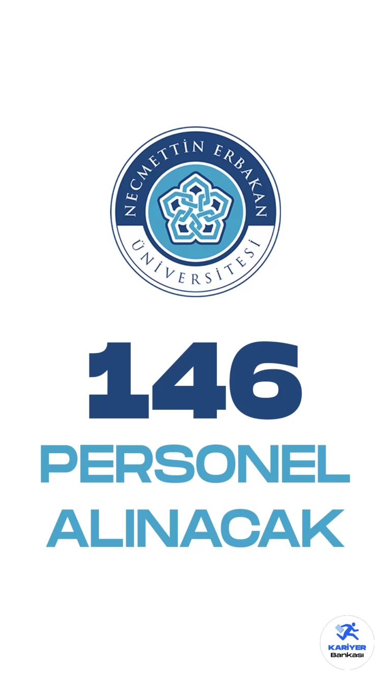 Necmettin Erbakan Üniversitesi 146 personel alımı duyurusu yayımlandı. Resmi Gazete ve Cumhurbaşkanlığı SBB'de yayımlanan duyuruya göre, Üniversiteye kütüphaneci, psikolog, teknisyen, tekniker, destek personeli, sağlık teknikeri, diyetisyen, diğer sağlık personeli, biyolog unvanlarında olmak üzere sözleşmeli personel alınacak. Başvuruları 16 Nisan-30 Mayıs 2023 tarihleri arasında alınacağı aktarılırken, başvuru yapacak adayların belirtilen genel ve özel şartları dikkatle incelemesi gerektiği kaydedildi.