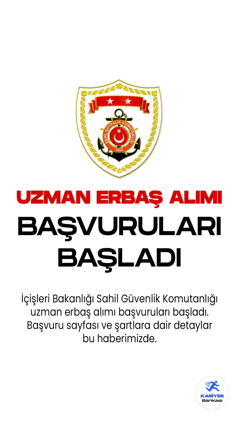 İçişleri Bakanlığı Sahil Güvenlik Komutanlığı uzman erbaş alımı başvuruları başladı. 5 Mayıs tarihli yayımlana duyuruda, Sahil Güvenlik Komutanlığına çeşitli branşlarda uzman erbaş alımı yapılacağı aktarılırken, başvuruların 16 Mayıs 2023 tarihine kadar alınacağı kaydedildi. Başvuru yapacak adayların belirtilen genel ve özel şartları dikkatle incelemesi gerekmektedir.