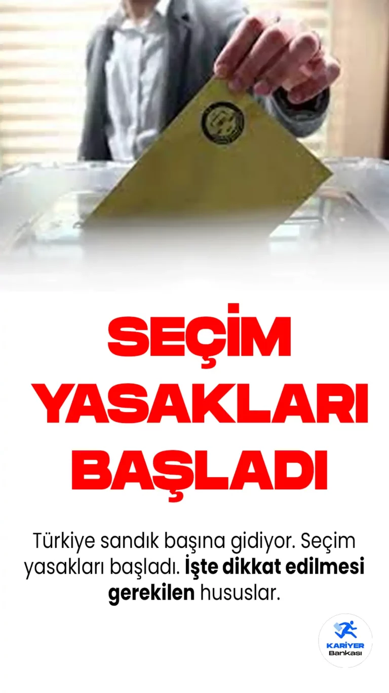 Cumhurbaşkanlığı İkinci Tur Seçimleri Öncesi Seçim Yasakları Başladı