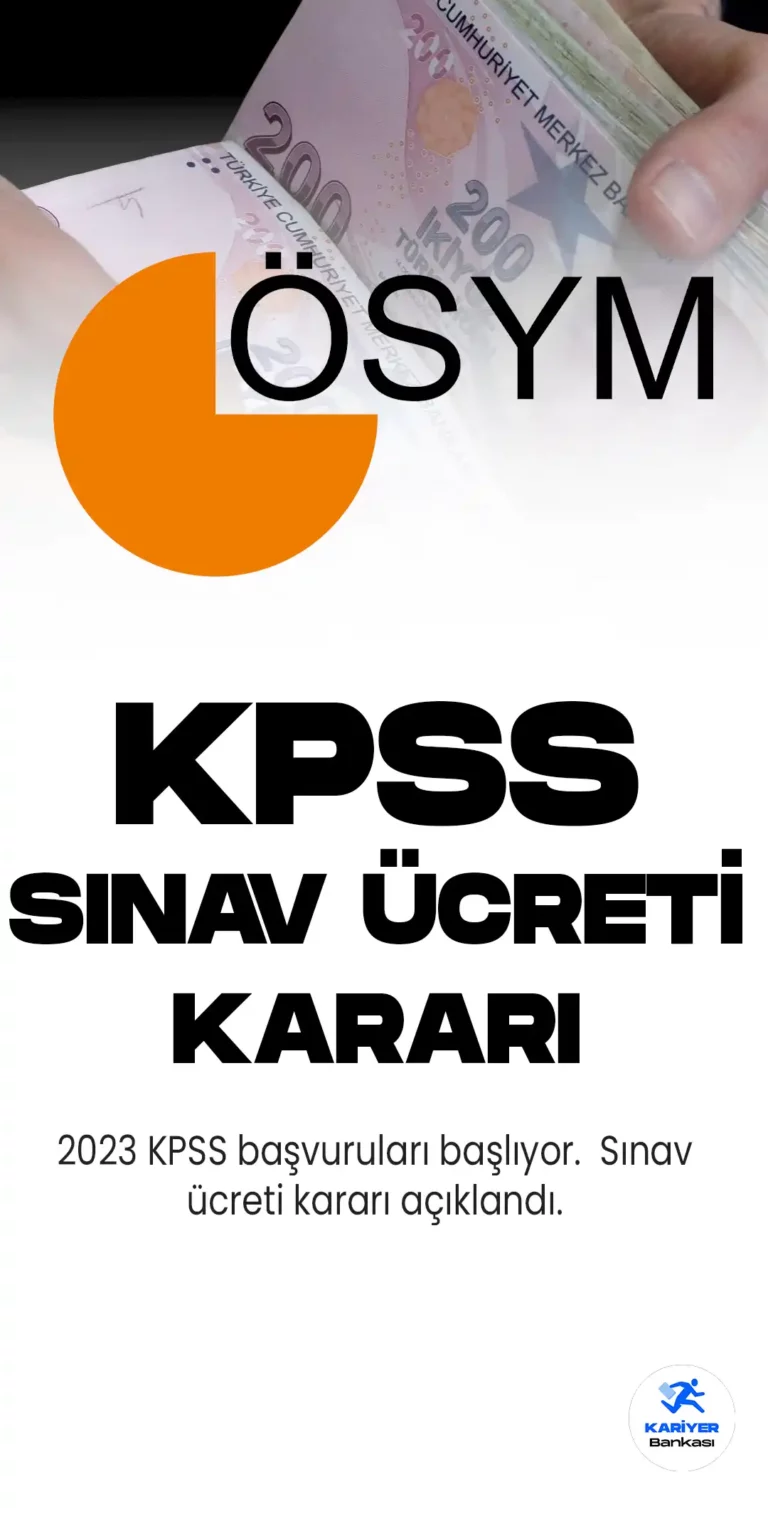 ÖSYM’den KPSS Sınav Ücreti Kararı