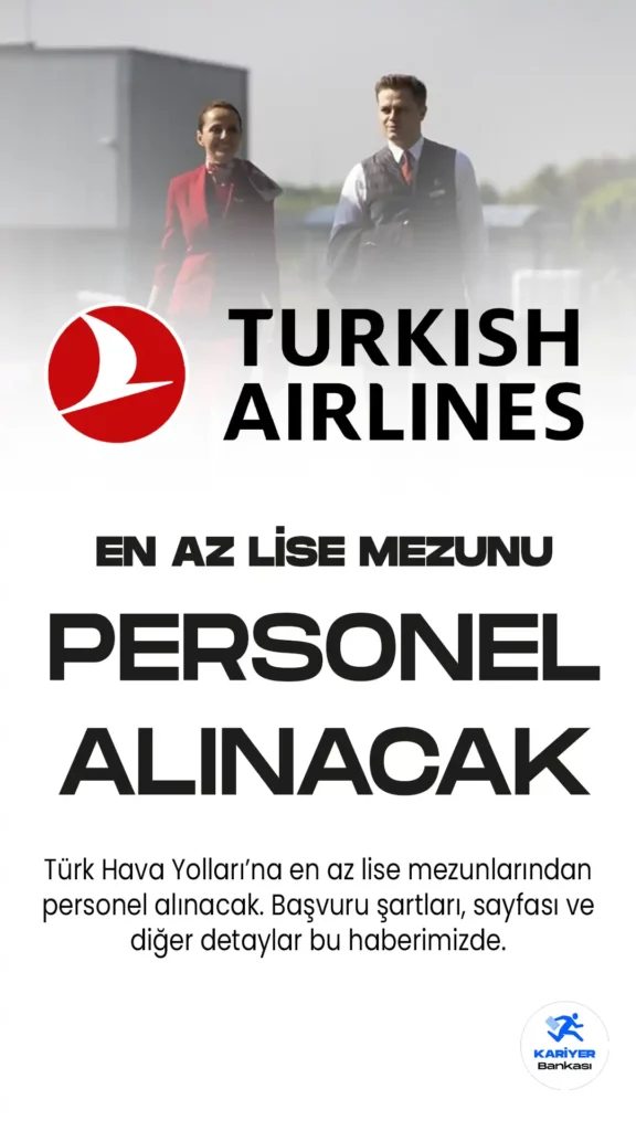 THY Kabin Memuru Alımı Yaş Şartı ve Diğer Şartlar