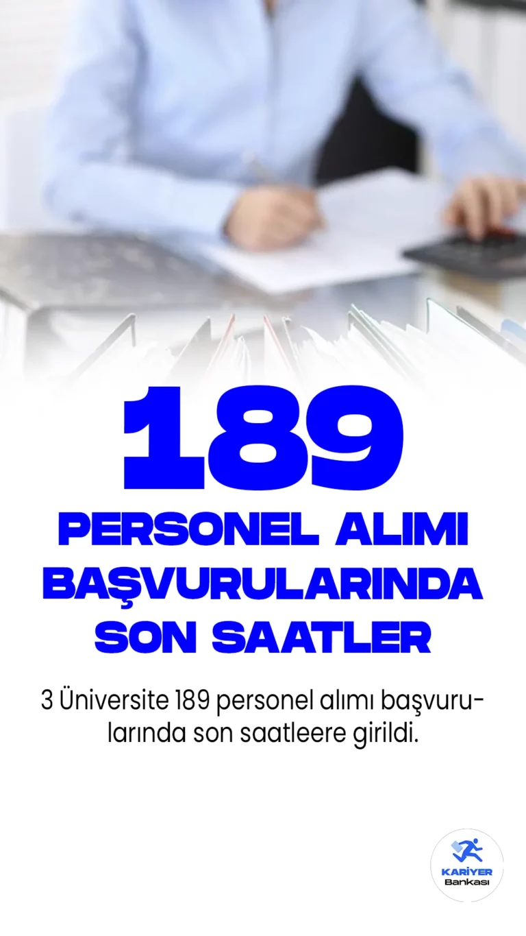 3 Üniversitesi 189 personel alımı başvurularında son saatlere girildi. Kahramanmaraş Sütçü İmam Üniversitesi, Yalova Üniversitesi ve Kocaeli Üniversitesine büro personeli, gemi adamı, sağlık teknikeri, destek personeli(şoför), hemşire, biyolog, mühendis, tekniker, diğer sağlık personeli, güvenlik görevlisi, destek personeli, temizlik görevlisi unvanlarında olmak üzere 189 sözleşmeli personel alımı yapılacak.