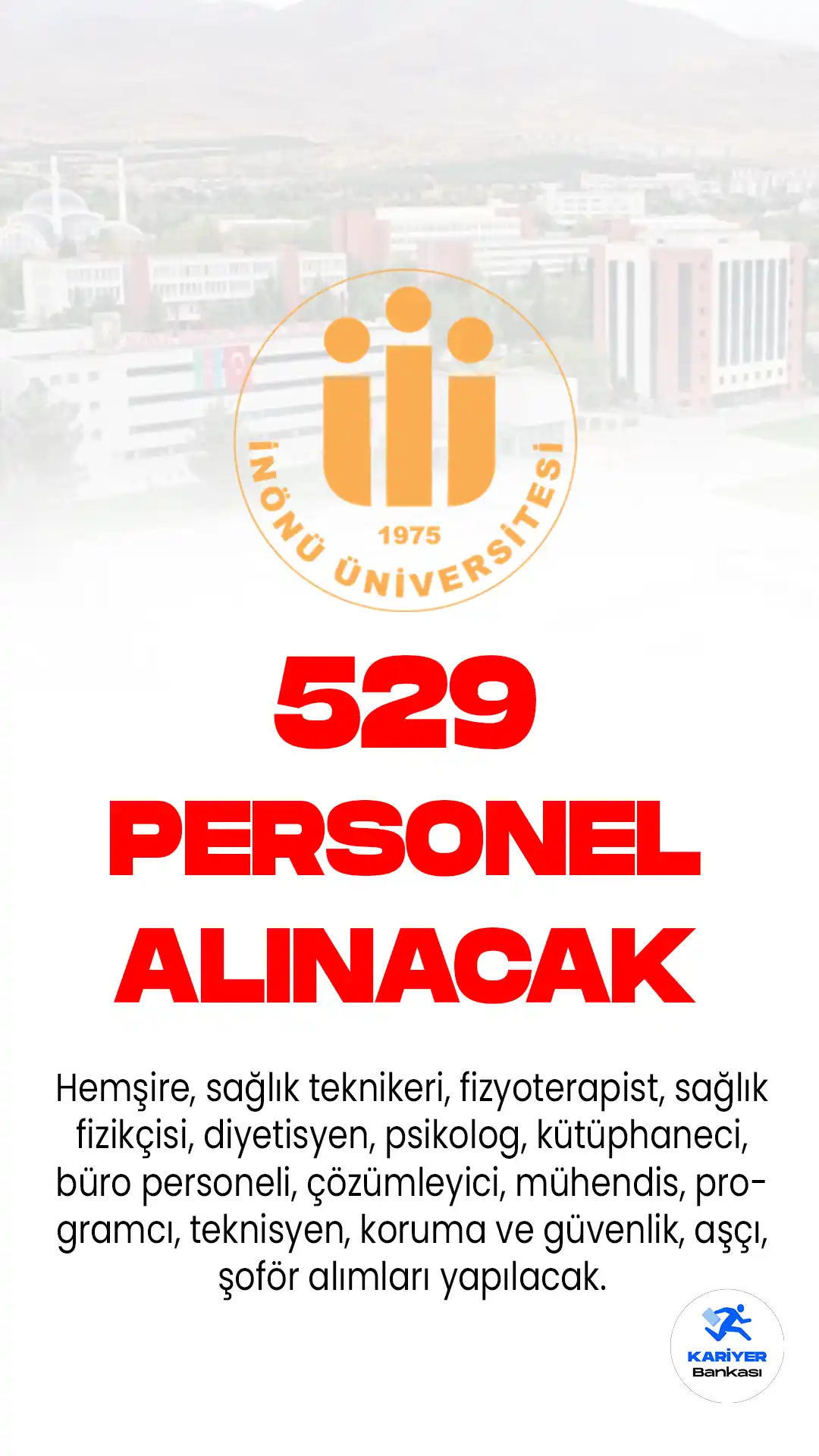 İnönü Üniversitesi 529 personel alımı için başvuru işlemleri sona eriyor. İnönü Üniversitesine hemşire, sağlık teknikeri...