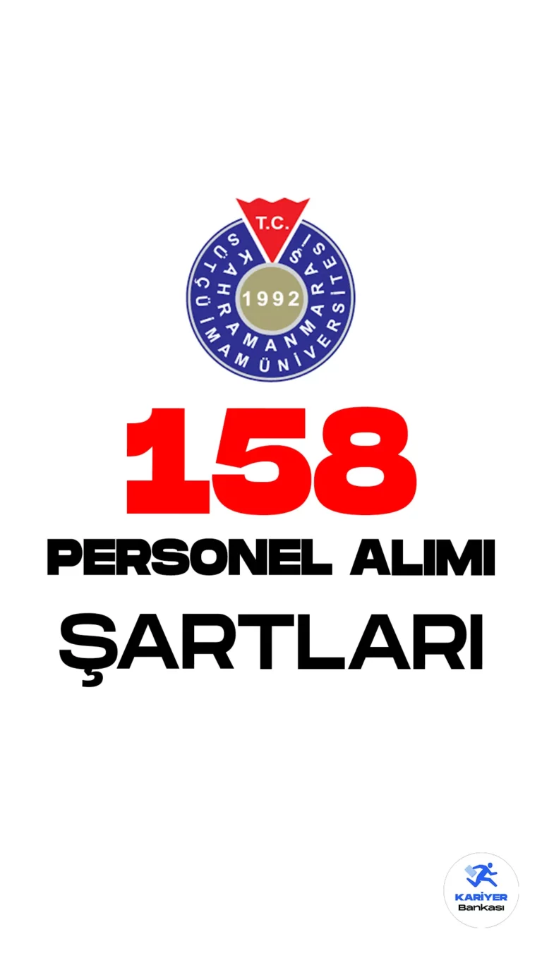 Kahramanmaraş Sütçü İmam Üniversitesi (KSÜ) personel alımı başvuru şartlarına dair tüm detaylar bu haberimizde.