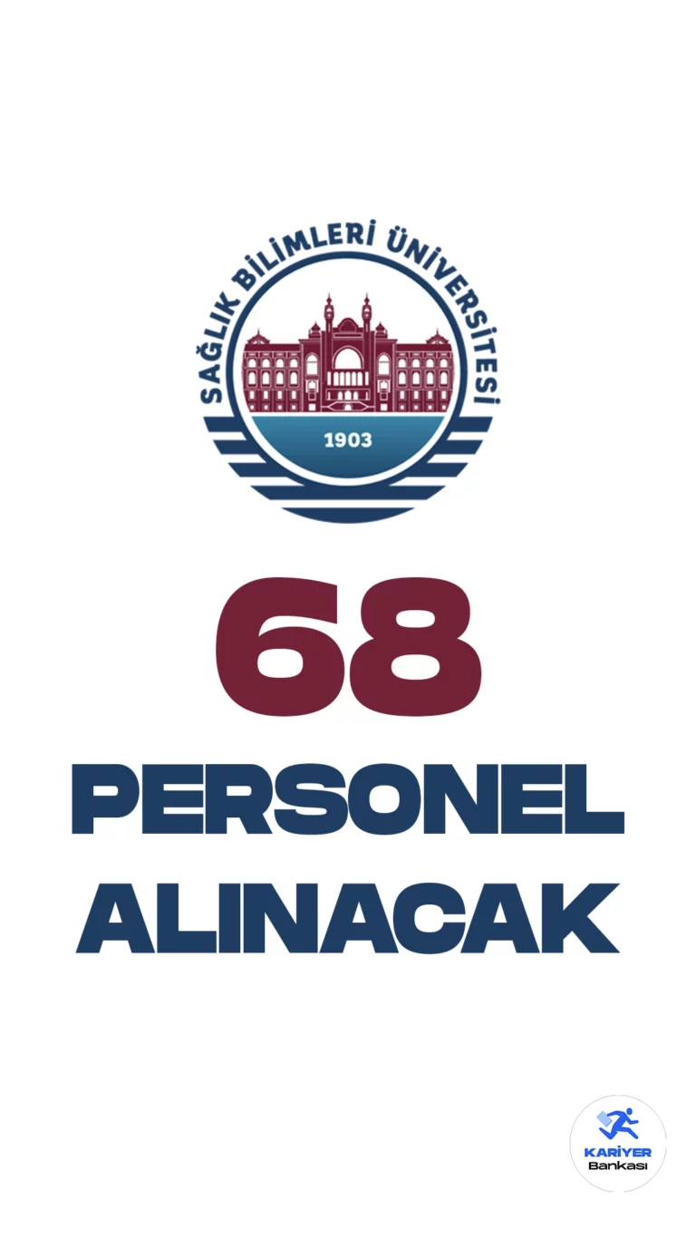 Sağlık Bilimleri Üniversitesi personel alımı duyurusu yayımlandı. Resmi Gazete'de yayımlanan duyuruya göre, Üniversiteye mühendis, psikolog, diyetisyen, antrenör, büro personeli, tekniker, sağlık teknikeri, koruma ve güvenlik görevlisi, destek personeli(şoför, bakım onarım, temizlik) unvanlarında olmak üzere 68 sözleşmeli personel alınacak. Başvuru yapacak adayların genel ve özel şartları taşıması gerekmektedir.