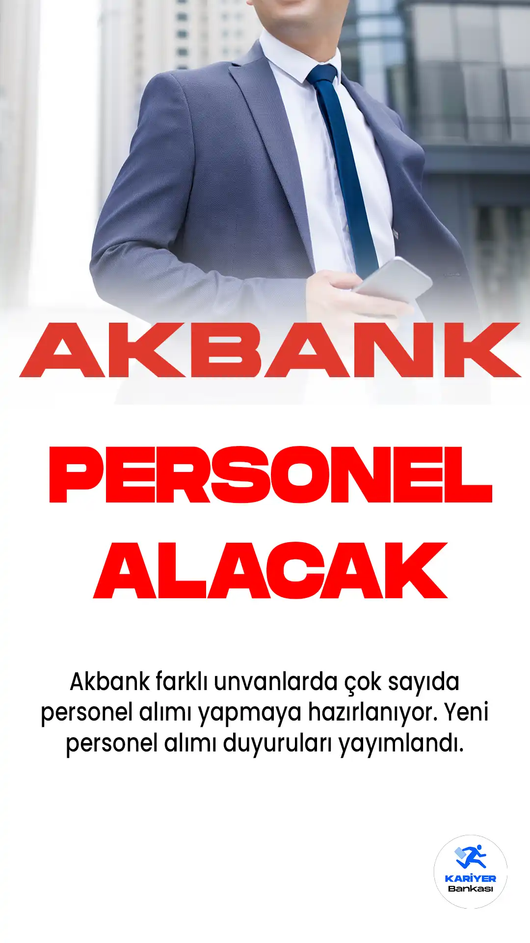 Akbank resmi kariyer sayfası üzerinden yeni personel alımı duyuruları yayımladı. Bankaya yüzlerce yeni personel alımı yapılması planlanıyor.