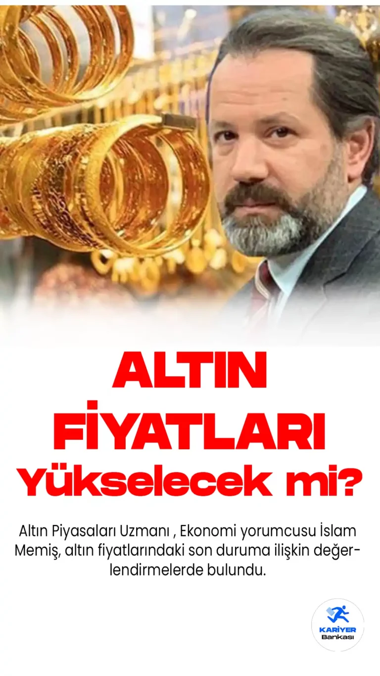 Altın Piyasaları Uzmanı , Ekonomi yorumcusu İslam Memiş, A haber ekranlarında altın fiyatlarındaki son duruma ilişkin değerlendirmelerde bulundu.
