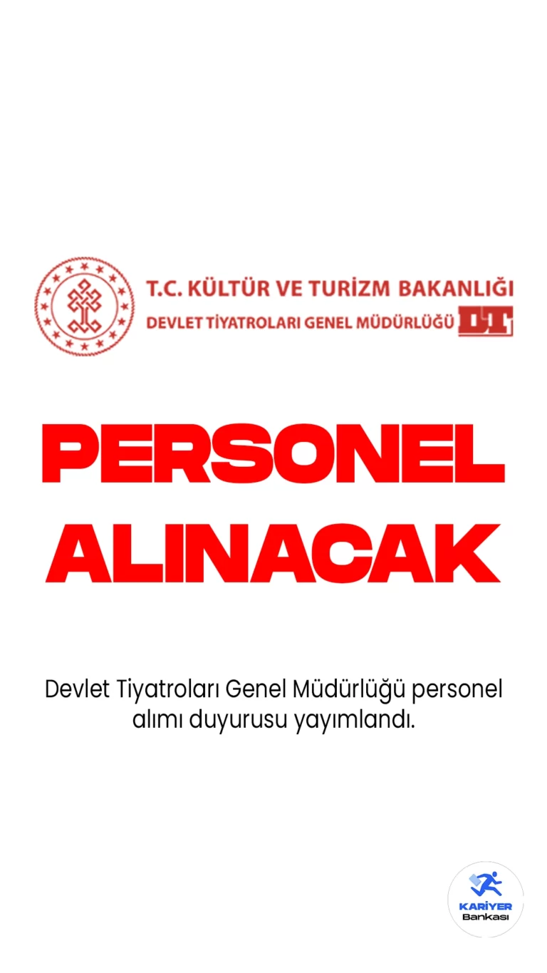 Devlet Tiyatroları Genel Müdürlüğü personel alımı duyurusu yayımlandı. Yayımlanan duyuruya, Devlet Tiyatrolarına stajyer sanatçı, sahne amiri, kondüvit, suflör-suflöz, sahne ışıkçısı, sahne makinisti, sahne terzisi unvanlarında sözleşmeli personel alınacak.