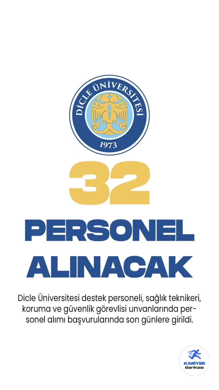 Dicle Üniversitesi destek personeli, sağlık teknikeri, koruma ve güvenlik görevlisi unvanlarında olmak üzere 32 personel alımı başvurularında son günlere girildi. Başvurular 18 Haziran 2023 tarihinde sona erecek. Başvuru yapacak adayların belirtilen genel ve özel şartları taşıması gerekmektedir.