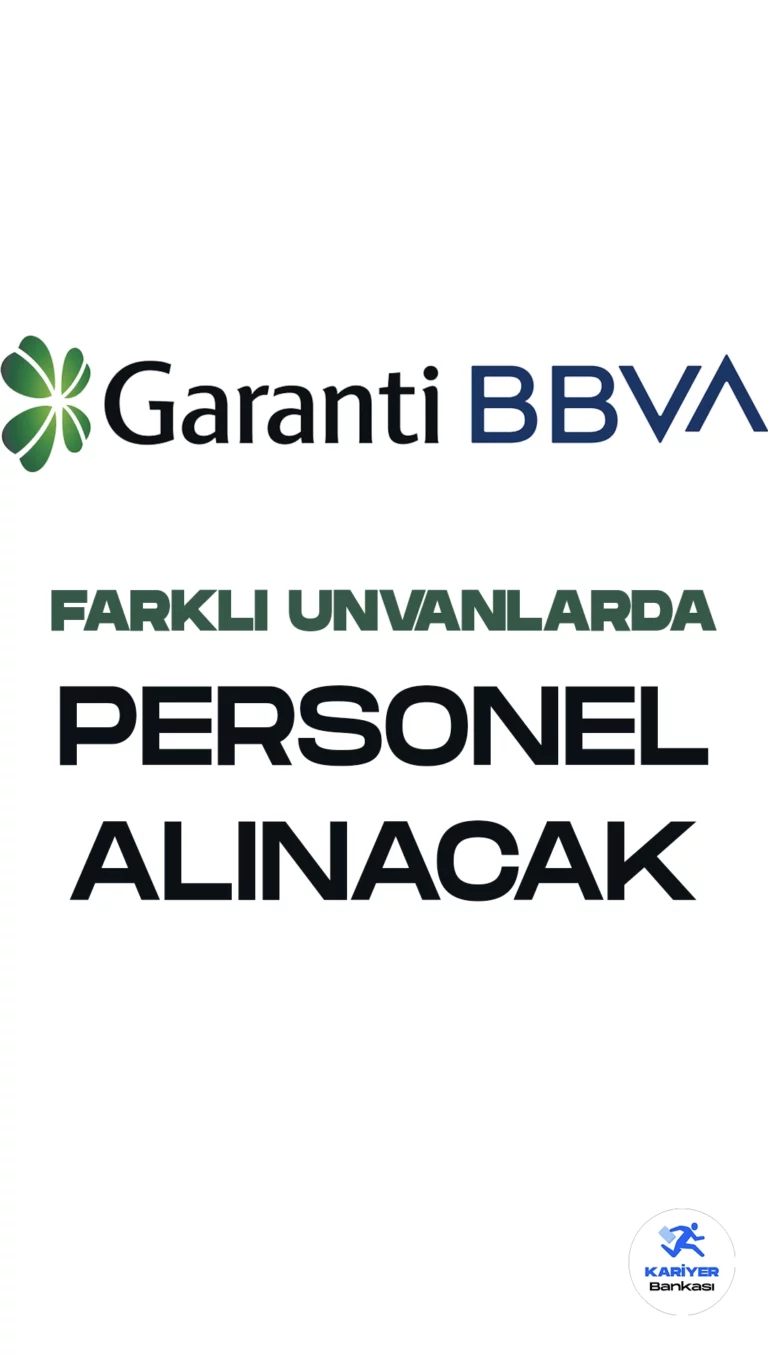 Garanti BBVA yeni personel alımları yapmaya hazırlanıyor. Garanti BBVA'nın resmi kariyer sayfası üzerinden yayımlanan yeni personel alımı duyurularına başvurular da online alınıyor.