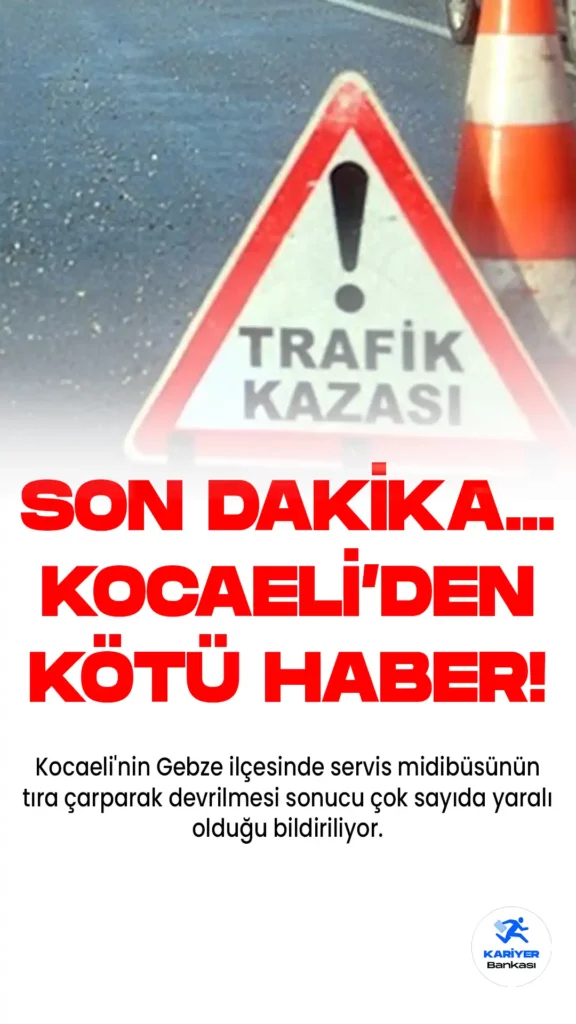 Son Dakika… Kocaeli Gebze’de Korkunç Kaza