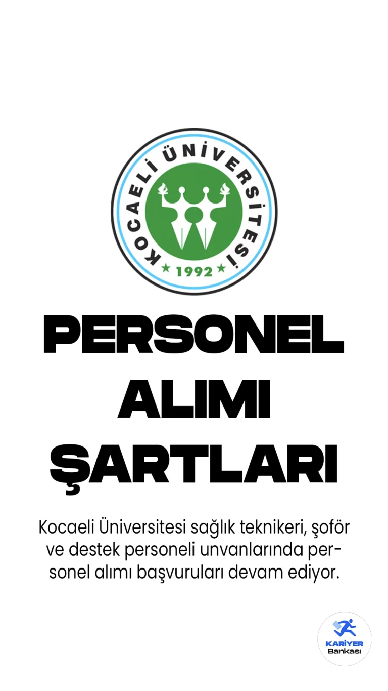 Kocaeli Üniversitesi personel alımı başvuruları devam ediyor. Resmi Gazete'de yayımlanan duyuruda, Üniversiteye sağlık teknikeri, şoför ve destek personeli unvanlarında olmak üzere 20 sözleşmeli personel alımı yapılacağı aktarılırdı. Başvurular 21 haziran 2023 tarihine kadar alınacak. Adayların genel ve özel şartları dikkatle incelemesi gerekmektedir.