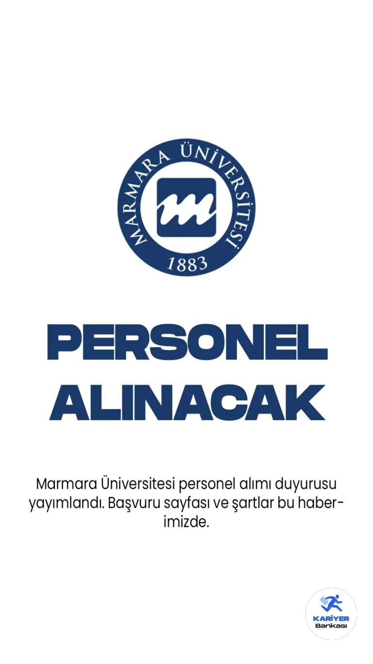 Marmara Üniversitesi personel alımı duyurusu yayımlandı. Cumhurbaşkanlığı SBB'de yayımlanan duyuruda, Üniversiteye 4 sözleşmeli bilişim personeli alımı yapılacağı aktarılırken, başvuruların 5 Haziran itibariyle alınacağı kaydedildi. Başvuru yapacak adayların belirtilen genel ve özel şartları dikkatle incelemesi gerekmektedir.