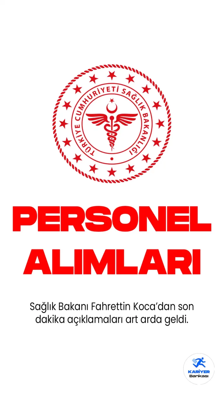 Sağlık Bakanlığı yeni personel alımı yapacak. Bakan Koca'dan son dakika açıklamaları art arda geldi. 2023 Sağlık Bakanlığı alımları...