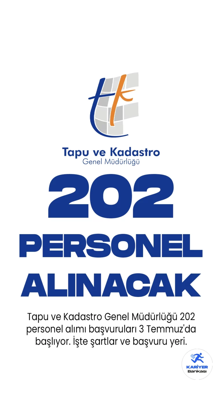 Tapu ve Kadastro Genel Müdürlüğü 202 personel alımı başvuruları 3 Temmuz'da başlıyor. Resmi Gazete'de yayımlanan duyuruya göre, Tapu ve Kadastro’ya sözleşmeli personel alımı yapılacak. Başvurular 3 Temmuz- 7 Temmuz 2023 tarihleri arasında gerçekleştirilecek. Başvuru yapacak adayların genel şartların yanı sıra, özel şartları da taşıması gerektiği aktarıldı.