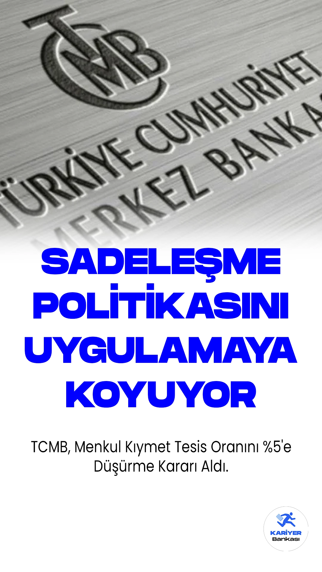 TCMB, Menkul Kıymet Tesis Oranını %5'e Düşürme Kararı Aldı.Türkiye Cumhuriyet Merkez Bankası (TCMB), sadeleştirme politikası çerçevesinde ilk adım olarak menkul kıymet tesis oranının yüzde 10'dan yüzde 5'e düşürülmesine karar verdiğini duyurdu. TCMB, Menkul Kıymet Tesisi Hakkında Tebliğ'de değişiklik yapılmasına dair tebliği Resmi Gazete'de yayımladı.