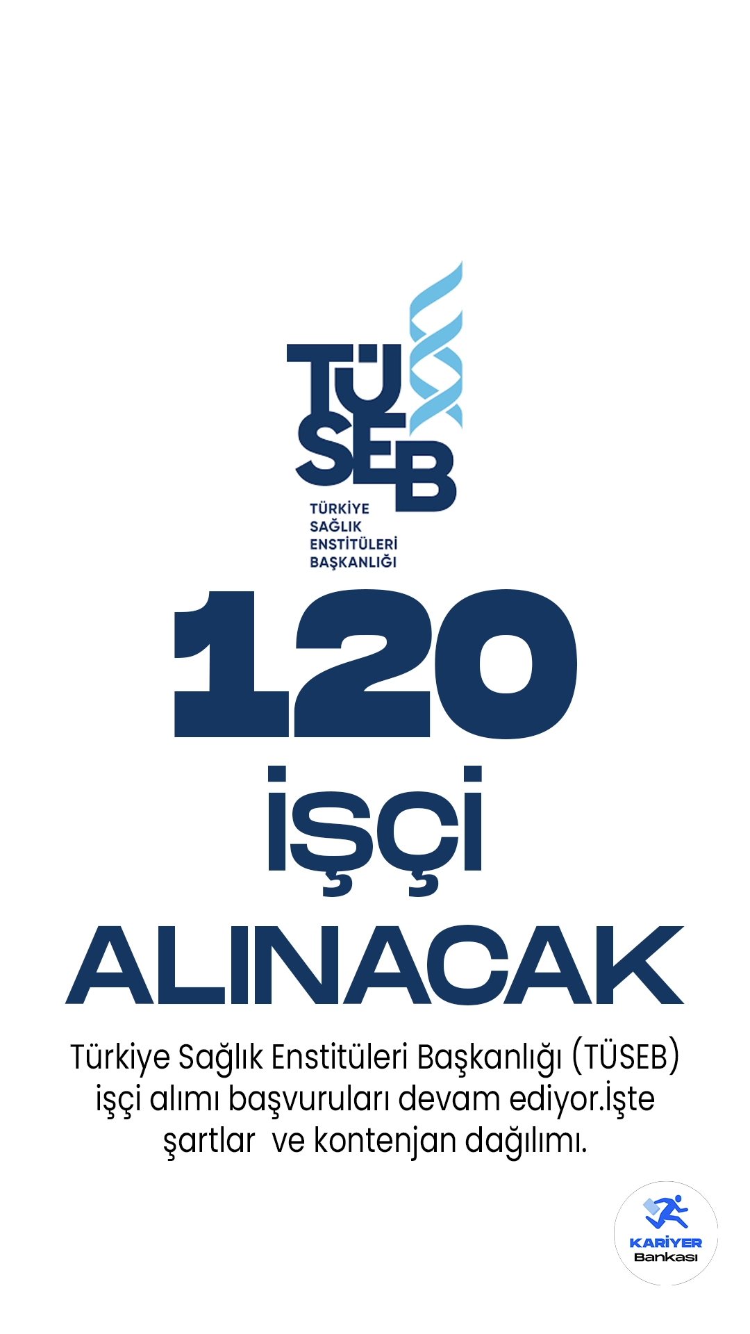 Türkiye Sağlık Enstitüleri Başkanlığı (TÜSEB) işçi alımı başvuruları devam ediyor. İlgili alım duyurusunda, Türkiye Sağlık Enstitüleri Başkanlığına biyolog, mütercim-tercüman, avukat, istatistikçi, kimyager, programcı, şoför, tekniker, mühendis, V.H.K.İ. unvanlarında 120 kadrolu işçi alımı yapılacağı kaydedildi. Başvuruların 16 Haziran 2023 tarihine kadar alınacağı aktarılırken, başvuru yapacak adayların genel ve özel şartları taşıması gerektiği belirtildi.