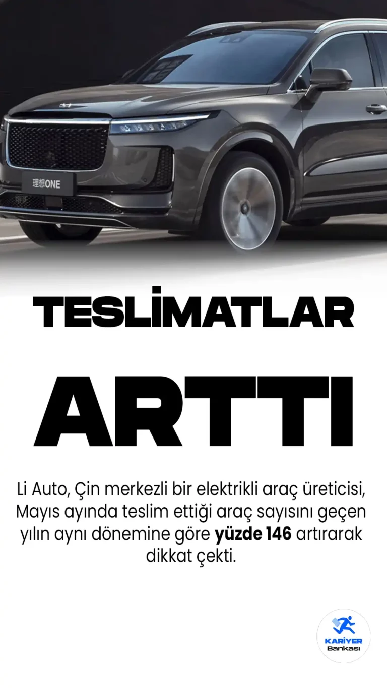 Çinli Elektrikli Araç Üreticisi Li Auto’nun Araç Teslimatları Yüzde 146 Arttı