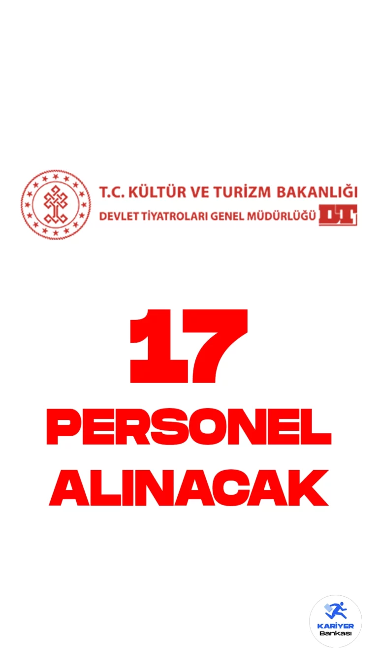 Devlet Tiyatroları Genel Müdürlüğü personel alımı başvuruları 7 Temmuz'da sona erecek. Cumhurbaşkanlığı SBB'de yayımlanan duyuruya göre, Devlet Tiyatrolarına 17 sözleşmeli personel alınacak. Başvuru yapacak adayların genel ve özel şartları dikkatle incelemesi gerekmektedir.