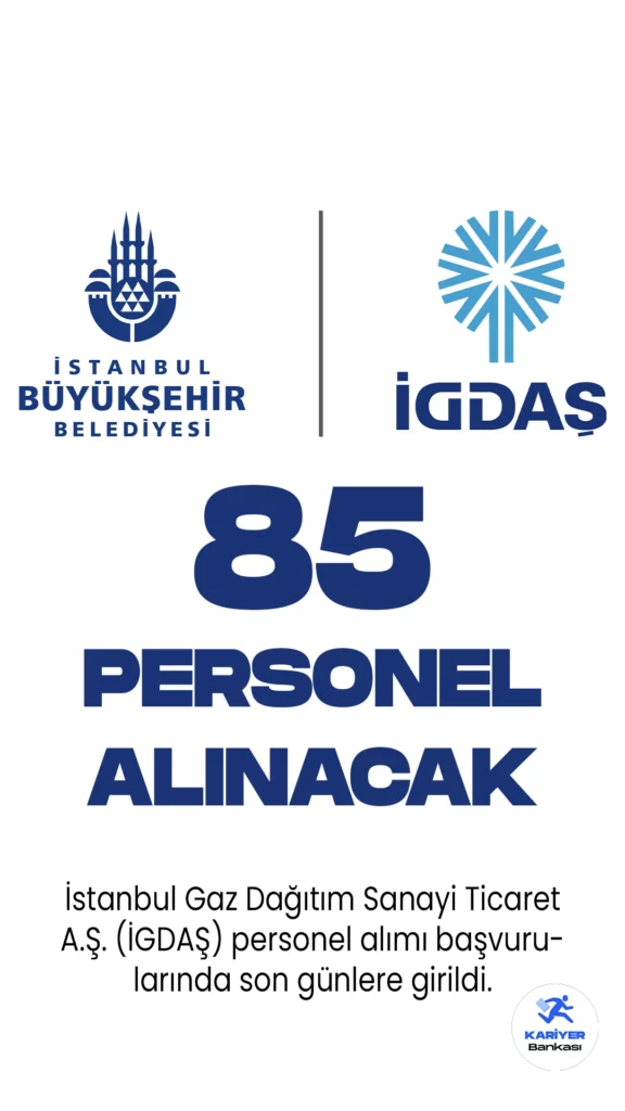 İBB İGDAŞ 85 Personel Alımı Başvurularında Son Günler