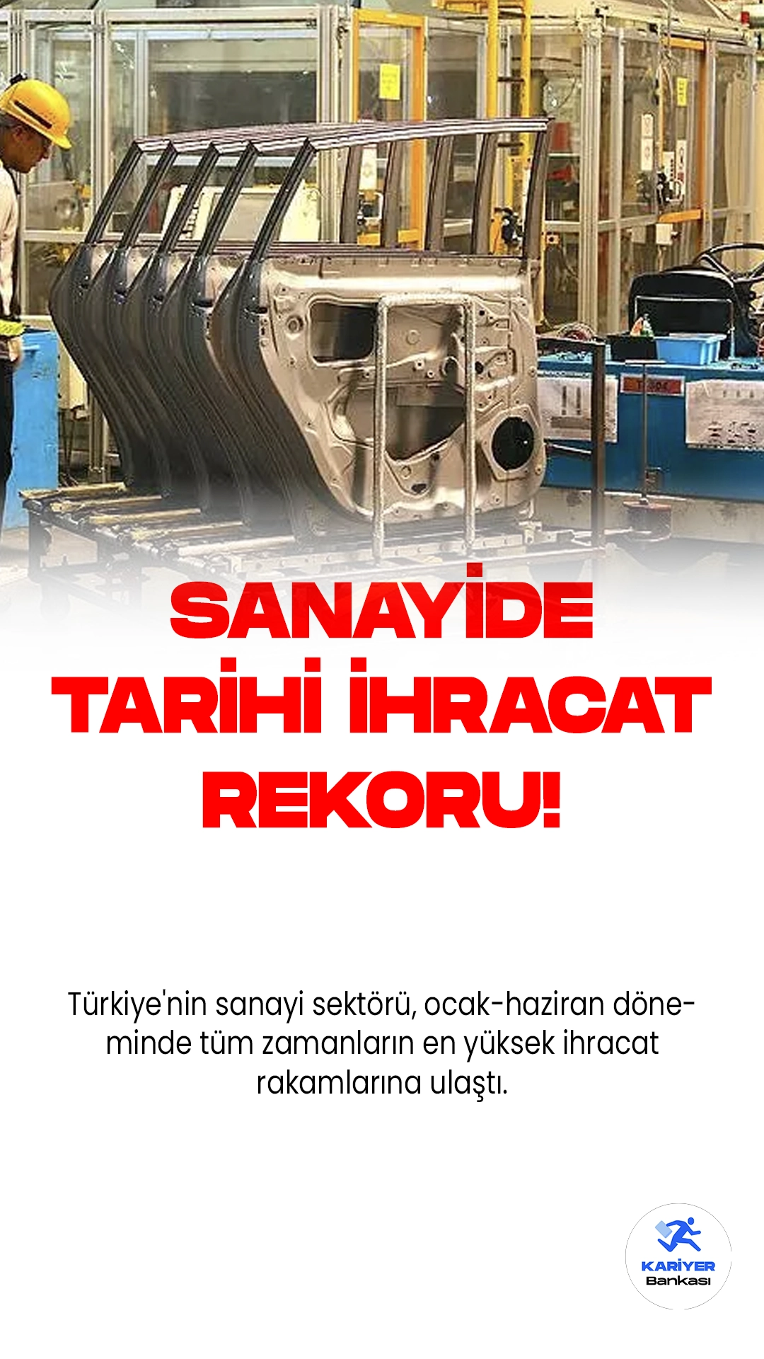Sanayi Sektörü, Tarihi İhracat Rekoru Kırdı!Türkiye'nin sanayi sektörü, ocak-haziran döneminde tüm zamanların en yüksek ihracat rakamlarına ulaştı. Türkiye İhracatçılar Meclisi (TİM) verilerine göre, bu dönemde 17.3 milyar dolarlık ihracatla otomotiv endüstrisi başı çekti ve elektrik-elektronik sektörü 7.9 milyar dolarlık ihracatla ikinci sırada yer aldı.