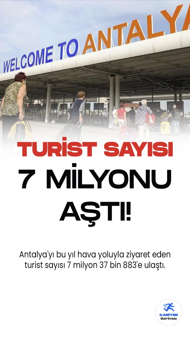 Antalya'yı bu yıl hava yoluyla ziyaret eden turist sayısı 7 milyon 37 bin 883'e ulaştı.Antalya, dünyanın dört bir yanından turistleri kendine çekmeye devam ediyor. Vali Ersin Yazıcı, sosyal medya hesabından yaptığı paylaşımda, Antalya'nın turizm sektöründe hala büyük bir çekim merkezi olduğunu vurguladı.