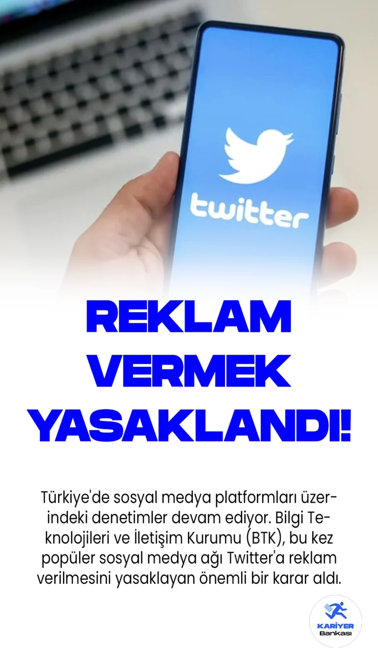 BTK, Twitter'a Reklam Vermeyi Yasakladı