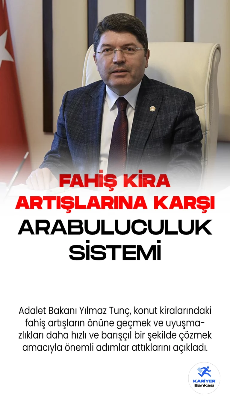 Fahiş Kira Artışlarına Karşı Arabuluculuk Sistemi Geliyor.Adalet Bakanı Yılmaz Tunç, konut kiralarındaki fahiş artışların önüne geçmek ve uyuşmazlıkları daha hızlı ve barışçıl bir şekilde çözmek amacıyla önemli adımlar attıklarını açıkladı.