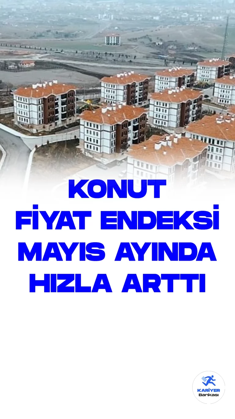 Türkiye'de Konut Fiyatları Mayıs Ayında Hızlı Bir Yükseliş Gösterdi.Türkiye Cumhuriyet Merkez Bankası (TCMB), Mayıs 2023 dönemine ait Konut Fiyat Endeksi (KFE) verilerini açıkladı. Bu verilere göre, konut fiyatları mayıs ayında hızlı bir artış kaydetti.