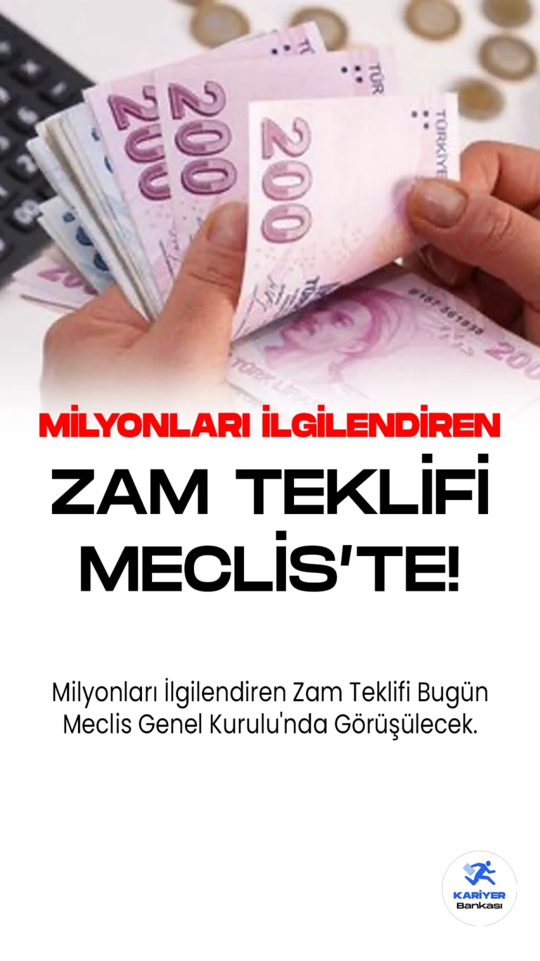 Milyonları İlgilendiren Zam Teklifi Bugün Meclis Genel Kurulu'nda Görüşülecek.Milyonlarca memur ve emekli, Meclis Genel Kurulu'ndaki kararları heyecanla bekliyor. Bugün Genel Kurul'da görüşülmeye başlanacak olan torba teklif, zam konularını içeriyor. Aynı zamanda, ek bütçe teklifi de TBMM Plan ve Bütçe Komisyonu'nda ele alınacak. Her iki düzenlemenin de Meclis tatile girmeden önce, 15 Temmuz tarihine kadar yasalaşması planlanıyor.