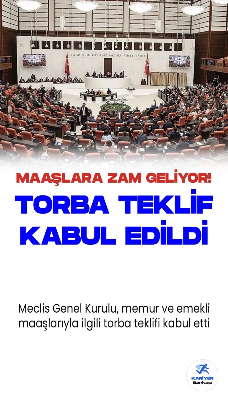 Memur ve Emekli Maaş Zamlarını İçeren Torba Teklif TBMM'de Kabul Edildi.Meclis Genel Kurulu, memur ve emekli maaşlarıyla ilgili torba teklifi kabul etti. Bu düzenlemeyle, Emekli Sandığı, Bağ-Kur ve SSK emeklileri, yılın 6 ayı için enflasyon farkıyla birlikte toplamda yüzde 25 zam alacaklar. Yeni düzenlemeler temmuz ayından itibaren uygulanmak üzere yayım tarihinde yürürlüğe girecek.