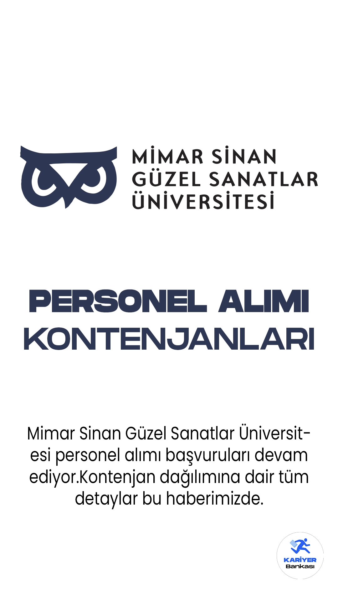 Mimar Sinan Güzel Sanatlar Üniversitesi personel alımı başvuruları devam ediyor.Kontenjan dağılımına dair tüm detaylar bu haberimizde.