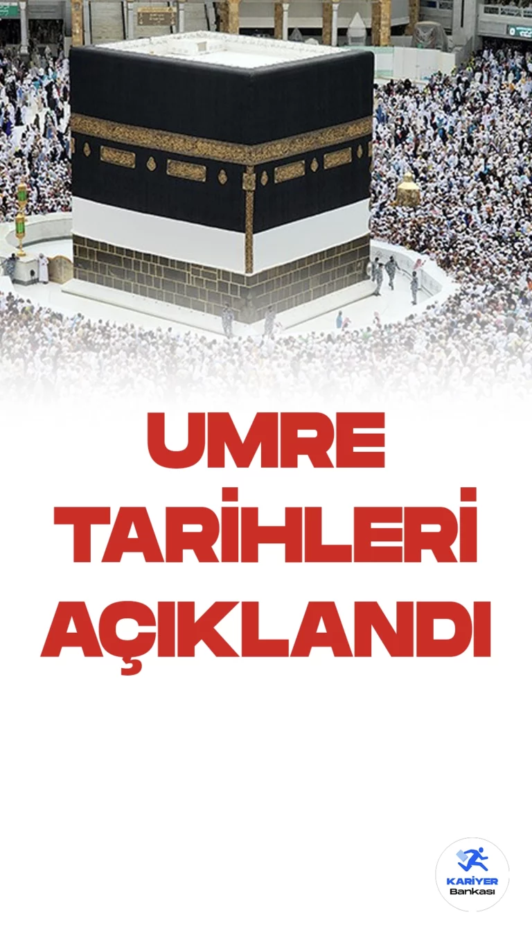 2023-2024 Umre Tarihleri Açıklandı.Diyanet İşleri Başkanı Ali Erbaş, 2023-2024 Umre Dönemi için Kayıt Tarihini ve Başlangıç Tarihini Açıkladı.