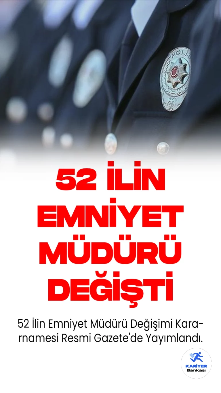 52 İlin Emniyet Müdürü Değişimi Kararnamesi Resmi Gazete'de Yayımlandı.Cumhurbaşkanı Recep Tayyip Erdoğan tarafından imzalanan emniyet müdürleri atama kararnamesi, Resmi Gazete'de yayımlandı. Bu kararname ile Ankara ve İzmir dahil olmak üzere toplam 52 ilin emniyet müdürleri değiştirildi.