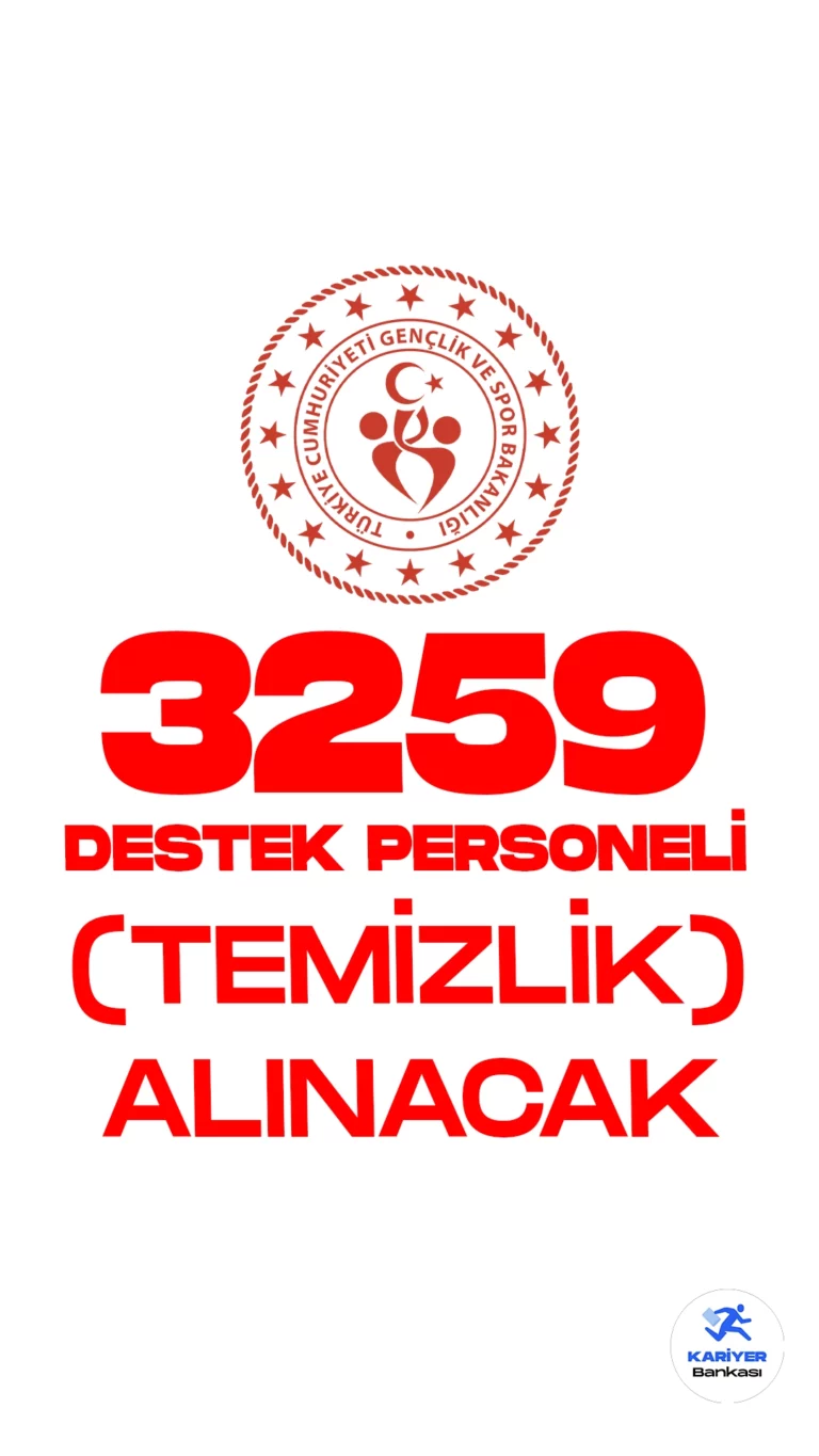 GSB 3259 destek personeli (temizlik) alımı başvuru şartları ve yerine dair tüm detaylar bu haberimizde.Gençlik ve Spor Bakanlığı (GSB) 11 bin 455 personel alımı kontenjan dağılımına bakıldığında kadın ve erkek adaylardan olmak üzere KPSS en az 50 puanla 3259 destek personeli(temizlik) alımı yapılacağı görülüyor. Başvuru yapacak adayların genel şartların yanı sıra, özel şartları da taşıması gerekmektedir. Başvurular 1 Eylül 2023 tarihinde sona erecek.
